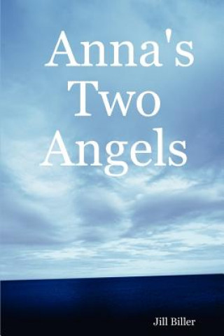 Könyv Anna's Two Angels Biller
