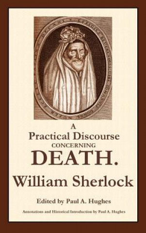 Kniha Practical Discourse Concerning Death Sherlock