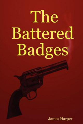 Knjiga Battered Badges James Harper