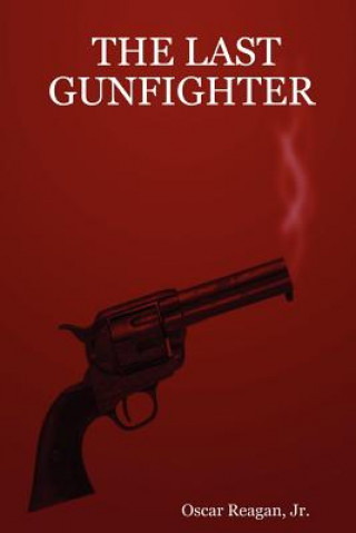 Kniha Last Gunfighter Reagan