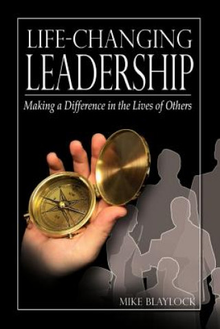 Livre Life-Changing Leadership Blaylock