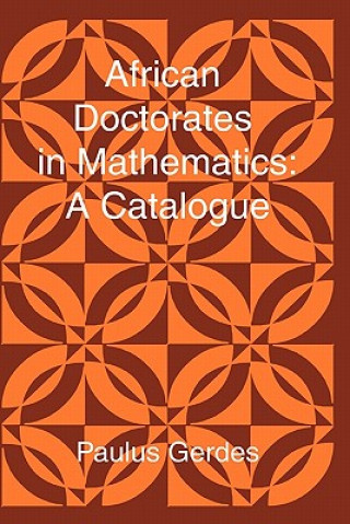 Kniha African Doctorates in Mathematics. A Catalogue Gerdes