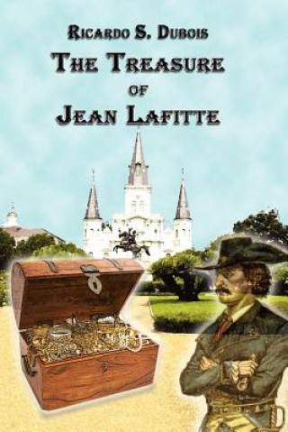 Könyv Treasure of Jean Lafitte Ricardo Dubois