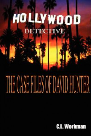 Kniha Casefiles Of David Hunter Workman