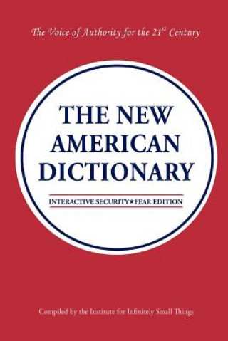 Carte New American Dictionary The Institute for Infinite Small Things