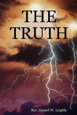 Knjiga Truth Rev. Daniel W. Leighly
