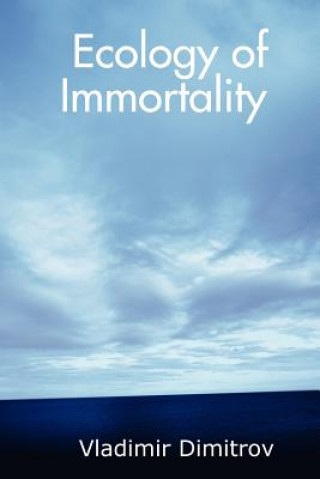Kniha Ecology of Immortality Vladimir Dimitrov