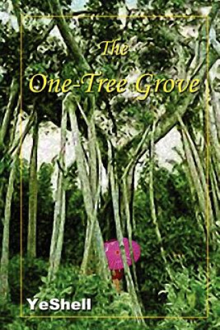 Knjiga One-Tree Grove YeShell