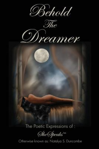 Kniha Behold the Dreamer Miss Natalya Duncombe