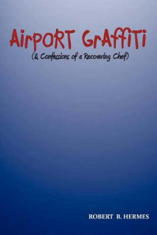 Kniha Airport Graffiti Robert B. Hermes