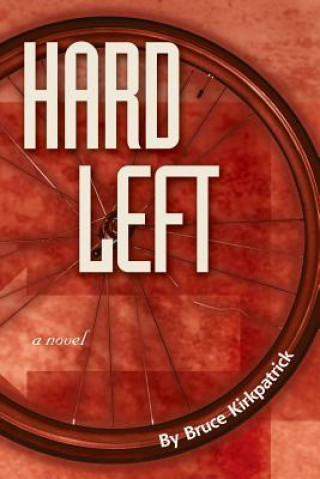 Knjiga Hard Left Bruce Kirkpatrick