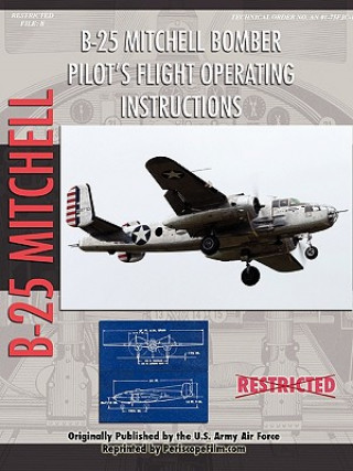 Książka North American B-25 Mitchell Bomber Pilot's Flight Operating Manual United States Army Air Force