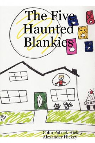 Knjiga Five Haunted Blankies Alexander Hickey