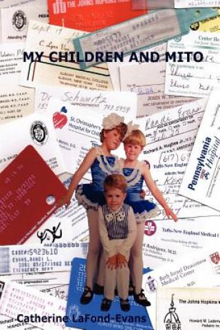 Книга My Children and Mito Catherine LaFond-Evans