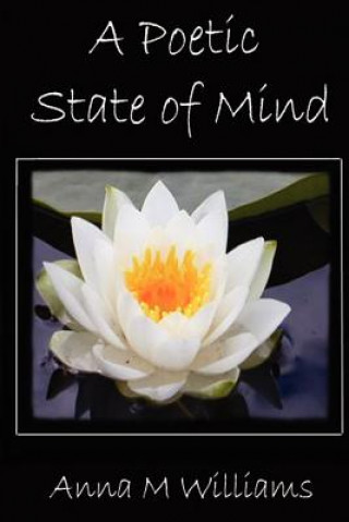 Книга Poetic State of Mind Anna M Williams