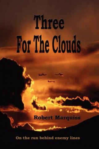 Carte Three For The Clouds Robert Marquiss