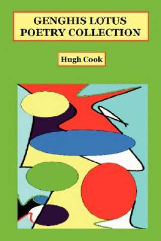 Knjiga Genghis Lotus Poetry Collection Hugh Cook