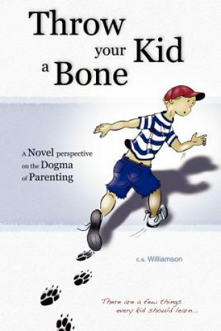 Knjiga Throw Your Kid a Bone c.s. Williamson