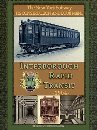 Carte Irt Interborough Rapid Transit / the New York City Subway The Interborough Transit Company