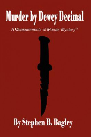 Carte Murder by Dewey Decimal Stephen B. Bagley