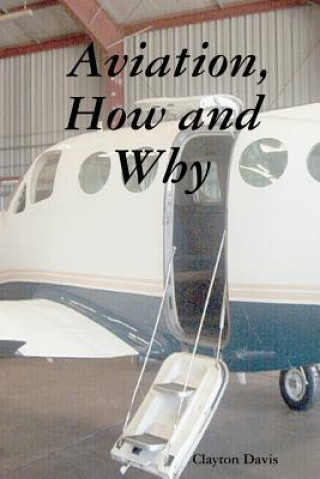 Książka Aviation, How and Why Clayton Davis