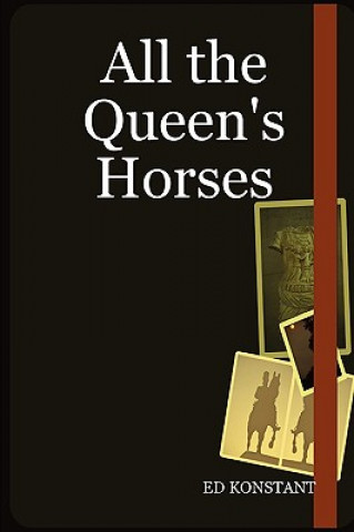 Kniha All the Queen's Horses ED KONSTANT