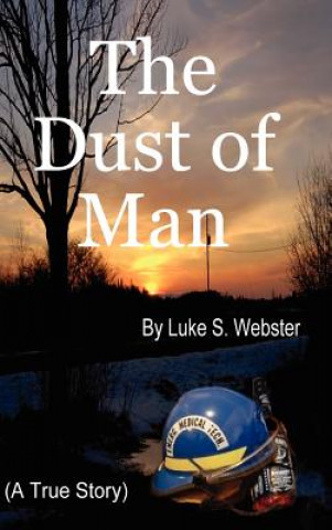 Kniha Dust of Man Luke S. Webster