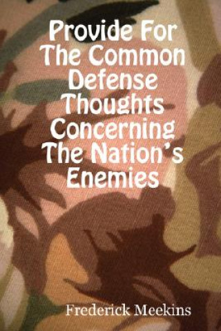 Kniha Provide for the Common Defense Frederick Meekins