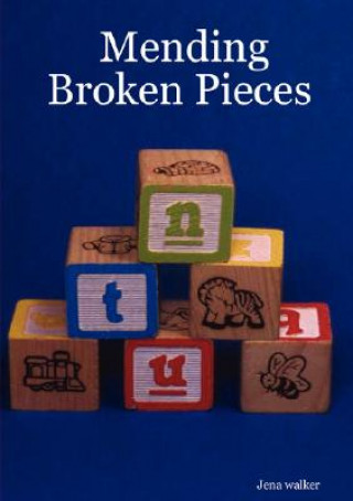 Carte Mending Broken Pieces Jena walker