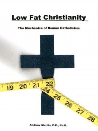 Kniha Low Fat Christianity Andrew Martin