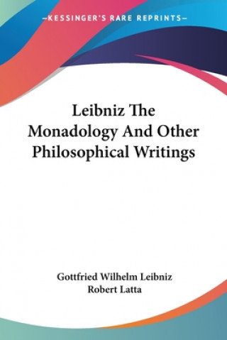Carte Leibniz The Monadology And Other Philosophical Writings Gottfried Wilhelm Leibniz
