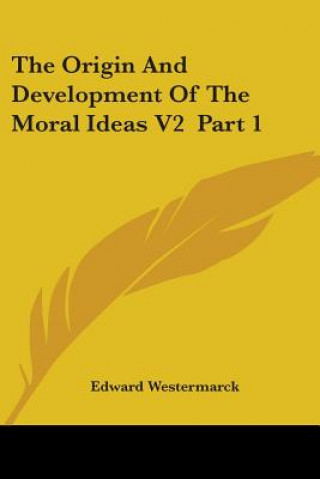 Libro The Origin And Development Of The Moral Ideas V2  Part 1 Edward Westermarck