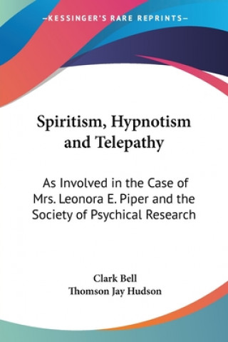 Carte Spiritism, Hypnotism And Telepathy Thomson Jay Hudson