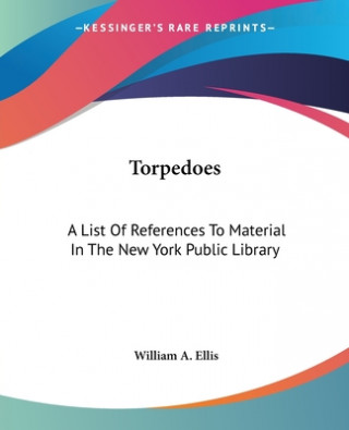 Carte Torpedoes: A List Of References To Material In The New York Public Library 