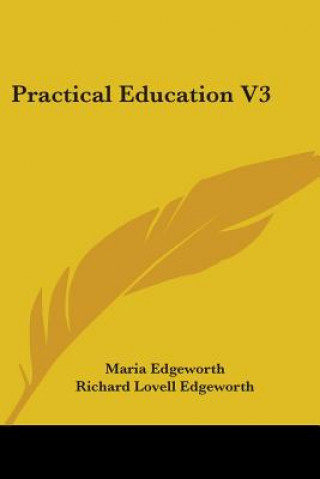 Книга Practical Education V3 Richard Lovell Edgeworth