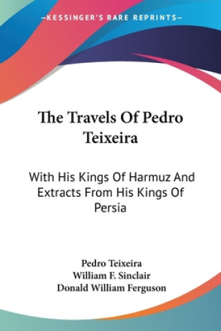 Kniha Travels Of Pedro Teixeira Pedro Teixeira