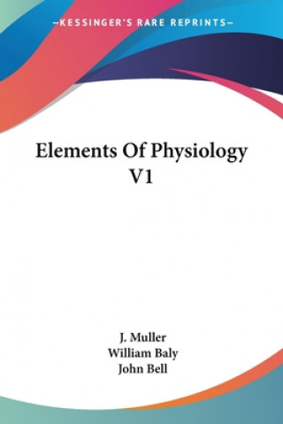 Buch Elements Of Physiology V1 J. Muller