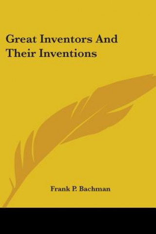 Libro Great Inventors And Their Inventions Frank P. Bachman