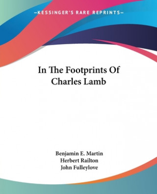 Buch IN THE FOOTPRINTS OF CHARLES LAMB BENJAMIN E. MARTIN