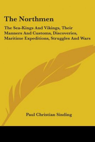 Książka THE NORTHMEN: THE SEA-KINGS AND VIKINGS, PAUL CHRIST SINDING