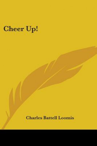 Knjiga CHEER UP! CHARLES BATT LOOMIS