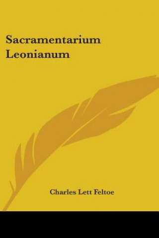 Kniha SACRAMENTARIUM LEONIANUM CHARLES L. FELTOE