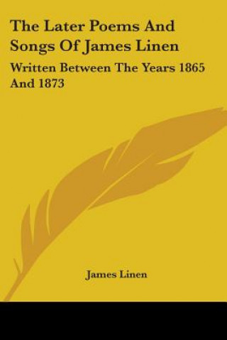 Libro Later Poems and Songs of James Linen James Linen