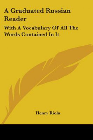 Kniha A GRADUATED RUSSIAN READER: WITH A VOCAB HENRY RIOLA