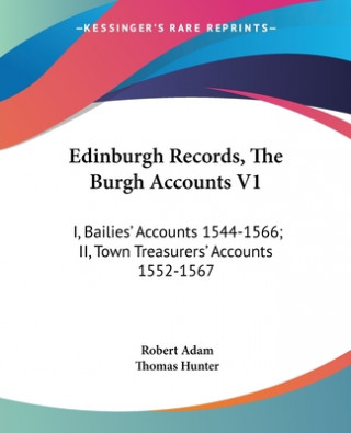 Kniha EDINBURGH RECORDS, THE BURGH ACCOUNTS V1 Robert Adam