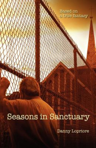 Kniha Seasons in Sanctuary Danny Lopriore