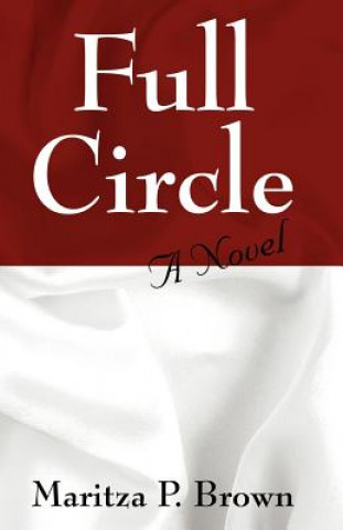 Knjiga Full Circle Maritza P Brown