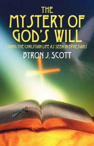 Book Mystery of God's Will Byron J Scott