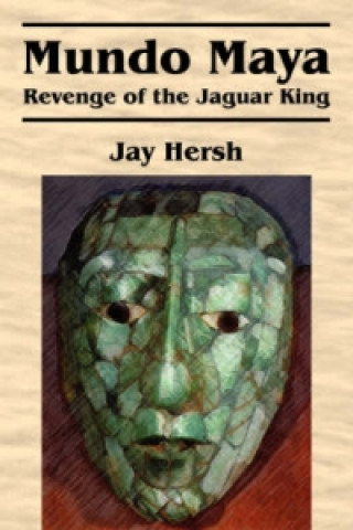 E-kniha Mundo Maya Jay Hersh
