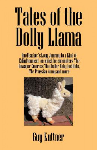 Könyv Tales of the Dolly Llama Guy Kuttner